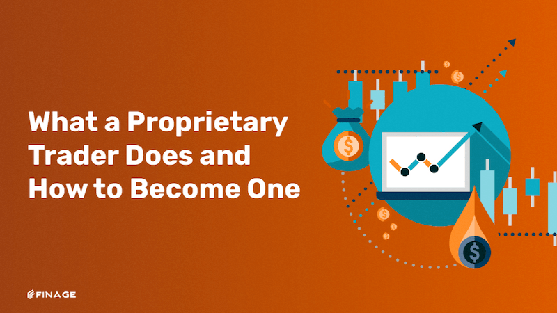 Your Path to Becoming a Proprietary Trader